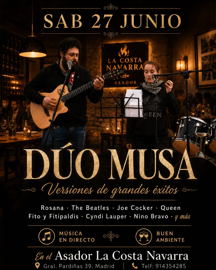 Cartel del evento musical Versiones de grandes éxitos con Dúo Musa en el asador La Costa Navarra, Madrid